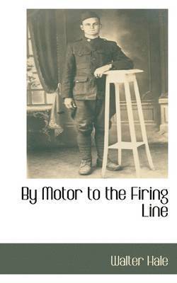 By Motor to the Firing Line 1