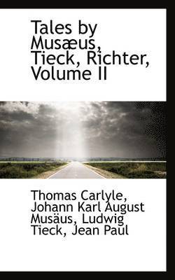 bokomslag Tales by Musus, Tieck, Richter, Volume II