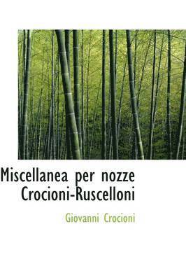Giovanni Crocioni - Miscellanea Per Nozze Crocioni-Ruscelloni, Häftad