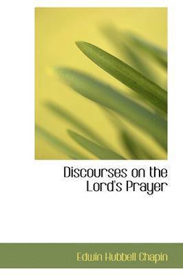 Discourses on the Lord's Prayer 1