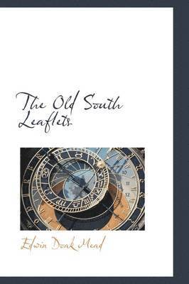 The Old South Leaflets 1