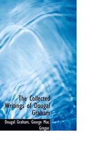 bokomslag The Collected Writings of Dougal Graham