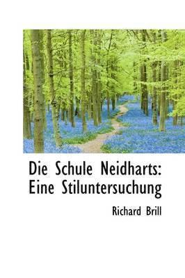 bokomslag Die Schule Neidharts: Eine Stiluntersuchung
