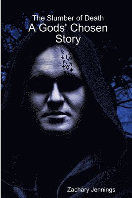 Slumber of Death: A Gods' Chosen Story 1