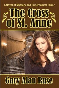 bokomslag The Cross of St. Anne