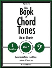 bokomslag Book of Chord Tones - Major 7 Chords
