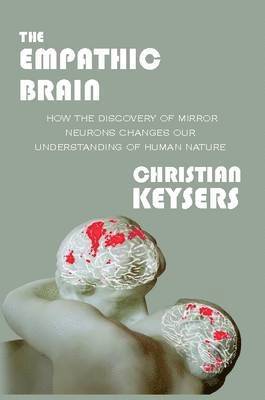 Christian Keysers - Empathic Brain, Häftad. Tillgänglighet: Lägg i varukorg