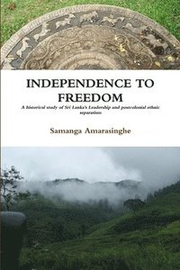 bokomslag Independence to Freedom