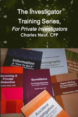 Investigator Training Series, For Private Investigators
