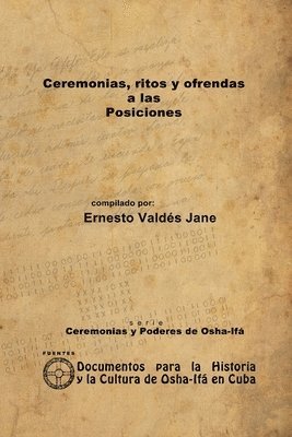 bokomslag Ceremonia, Ritos Y Ofrendas a Las Posiciones