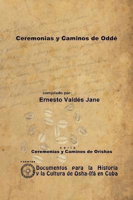 bokomslag Ceremonias Y Caminos De Odde