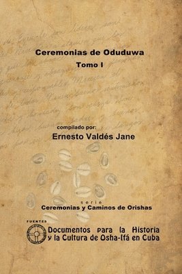 Ceremonias De Oduduwa. Tomo I