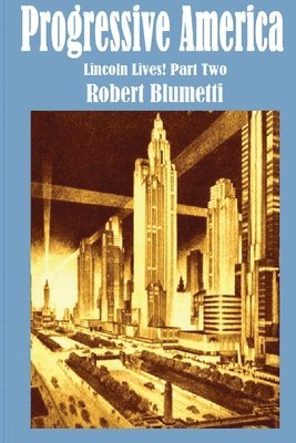 Robert Blumetti - Progressive America, Häftad