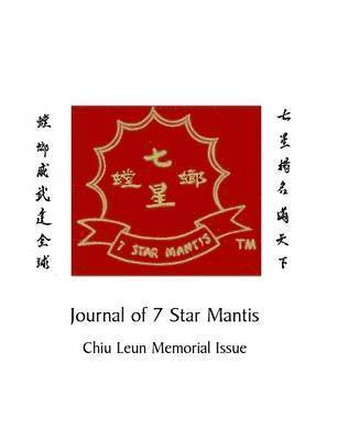 bokomslag Journal of 7 Star Mantis Chiu Leun Memorial Issue