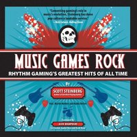 bokomslag Music Games Rock: Rhythm Gaming's Greatest Hits of All Time