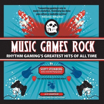 Music Games Rock: Rhythm Gaming's Greatest Hits of All Time 1