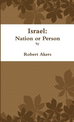 Israel: Nation or Person 1