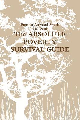 The Absolute Poverty Survival Guide 1