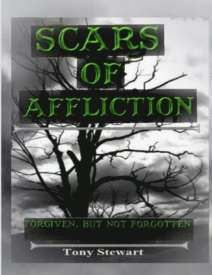 bokomslag SCARS OF AFFLICTION - Forgiven, but not Forgotten