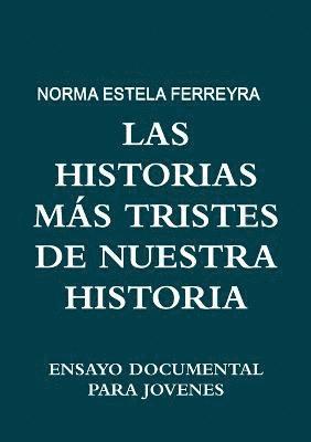 Las Historias Mas Tristes De Nuestra Historia 1