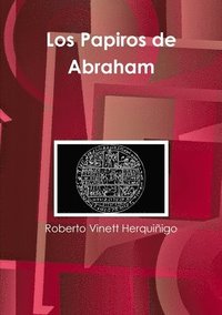 bokomslag Los Papiros De Abraham