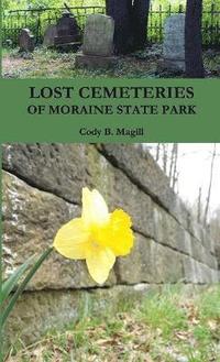 bokomslag Lost Cemeteries of Moraine State Park