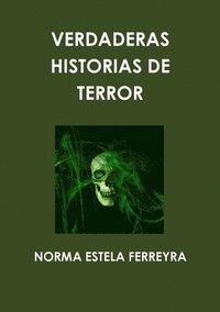 bokomslag Verdaderas Historias De Terror