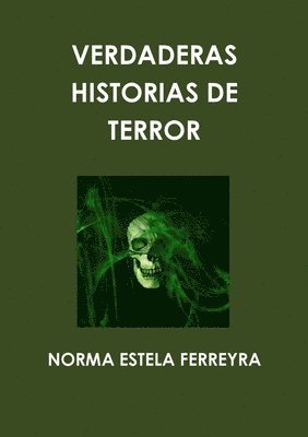 Verdaderas Historias De Terror 1