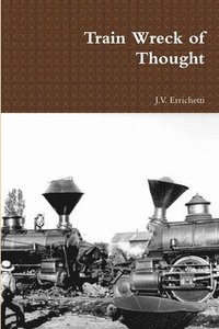 bokomslag Train Wreck of Thought