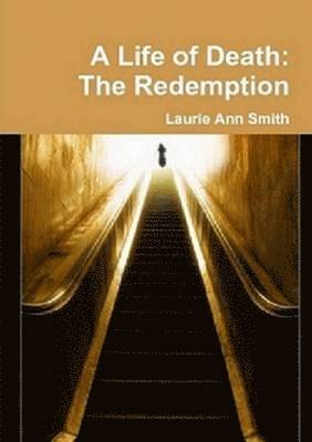 A Life of Death: The Redemption 1