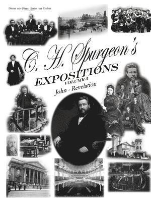 C. H. Spurgeon's Expositions Volume 3 1