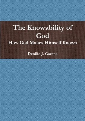 bokomslag Knowability of God: How God Makes Himself Known