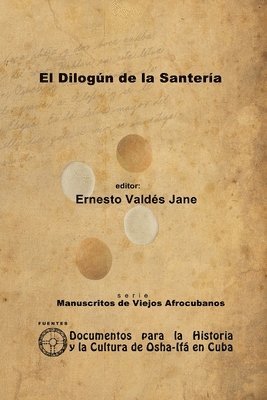 El Dilogn de la Santera. Libreta de Santera Annima 1