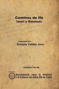 bokomslag Caminos De Ifa. Iwori Y Omoluos