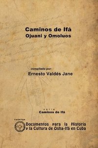 bokomslag Caminos De Ifa. Ojuani Y Omoluos