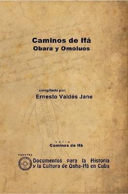 bokomslag Caminos De Ifa. Obara Y Omoluos