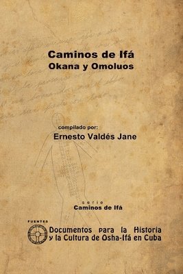 bokomslag Caminos De Ifa. Okana Y Omoluos