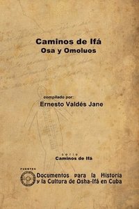 bokomslag Caminos De Ifa. Osa Y Omoluos