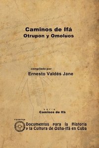 bokomslag Caminos De Ifa. Otrupon Y Omoluos