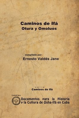 bokomslag Caminos De Ifa. Otura Y Omoluos