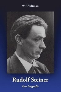 bokomslag Rudolf Steiner - Een Biografie