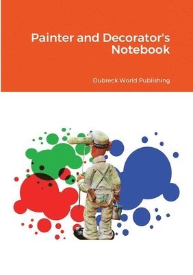Dubreck World Publishing - Painter and Decorator's Notebook, Häftad