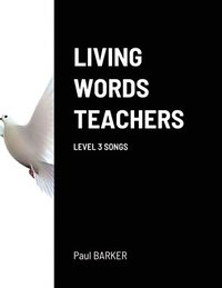 bokomslag Living Words Teachers Level 3 Songs
