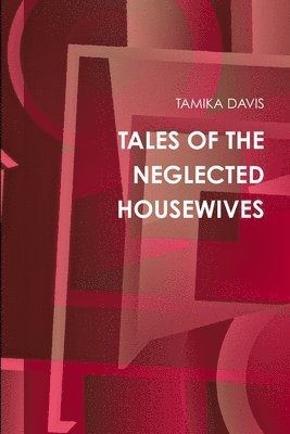 bokomslag Tales of the Neglected Housewives