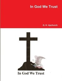 bokomslag In God We Trust