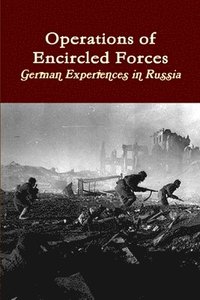 bokomslag Operations of Encircled Forces: German Experiences in Russia