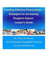 bokomslag Creating Effective Partnerships --Strategies for Increasing Kingdom Impact: Leader's Guide