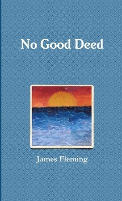 James Fleming - No Good Deed, Häftad