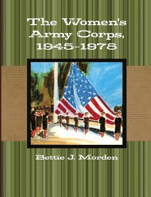 bokomslag The Women's Army Corps, 1945-1978