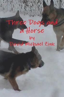 Three Dogs and a Horse 1